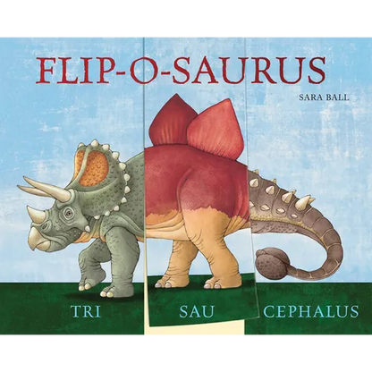 Flip-O-Saurus: Make Your Own Wacky Dinosaur! - Board Book