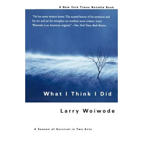 What I Think I Did: A Season of Survival in Two Acts - Paperback