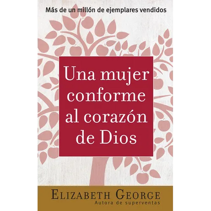 Una Mujer Conforme Al Corazón de Dios Sabiduría Práctica Para La Mujer (Spanish Edition) - Paperback