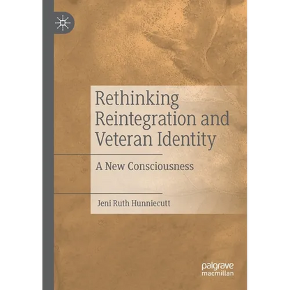 Rethinking Reintegration and Veteran Identity: A New Consciousness - Paperback