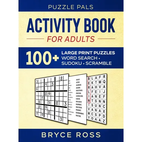 Activity Book For Adults: 100+ Large Font Sudoku, Word Search, and Word Scramble Puzzles - Hardcover