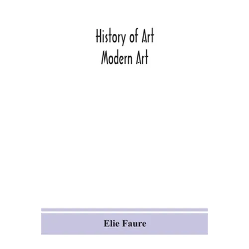 History of art; Modern Art - Paperback