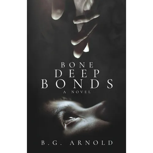 Bone Deep Bonds - Paperback