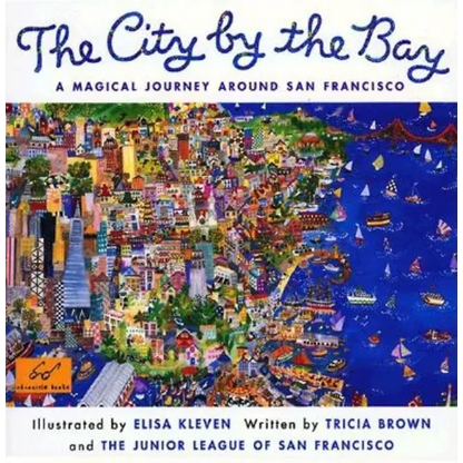 City by the Bay: A Magical Journey Around San Francisco - Paperback