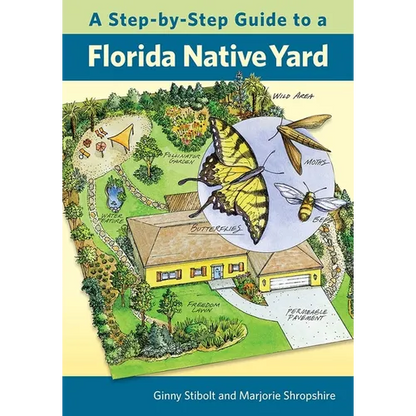 A Step-by-Step Guide to a Florida Native Yard - Paperback