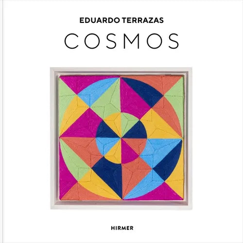 Eduardo Terrazas: Cosmos - Hardcover