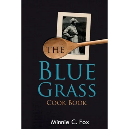 The Blue Grass Cook Book - Paperback