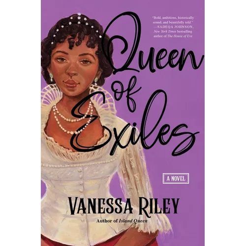 Queen of Exiles: A Novel of a True Black Regency Queen - Paperback