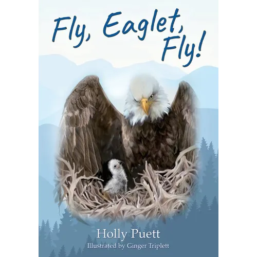 Fly, Eaglet, Fly! - Paperback