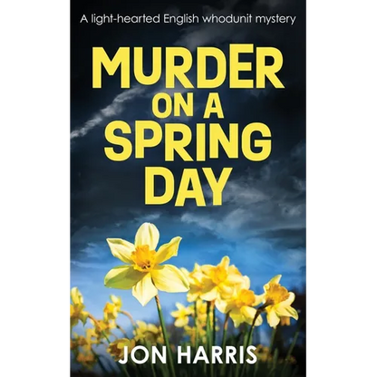 Murder on a Spring Day: A light-hearted English whodunit mystery - Paperback