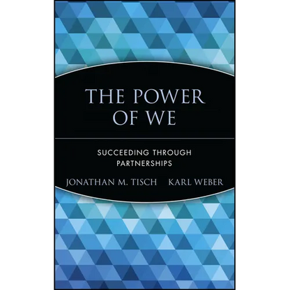 The Power of We: Succeeding Through Partnerships - Hardcover