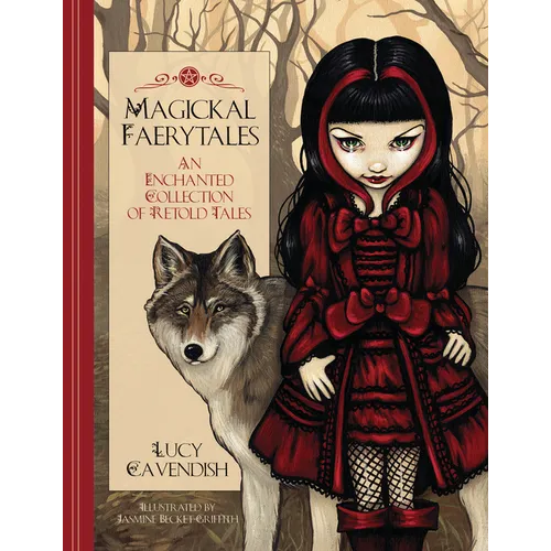 Magickal Faerytales: An Enchanted Collection of Retold Tales - Hardcover