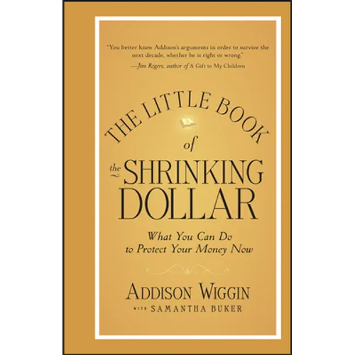 The Little Book of the Shrinking Dollar - Hardcover
