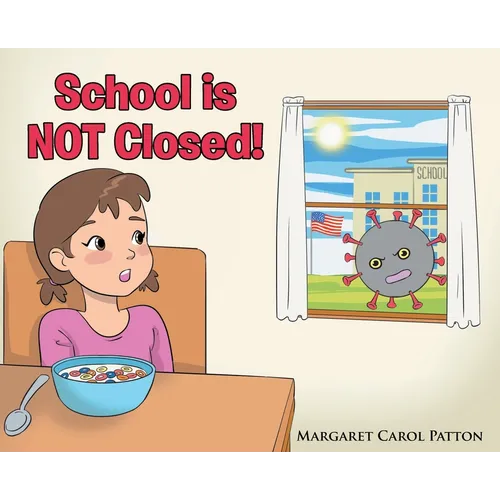 School is Not Closed - Hardcover