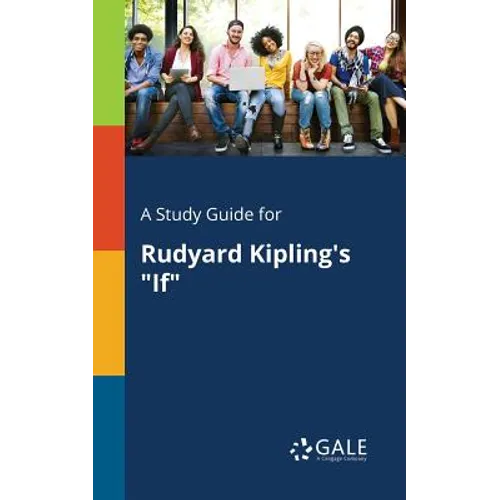 A Study Guide for Rudyard Kipling's "If" - Paperback