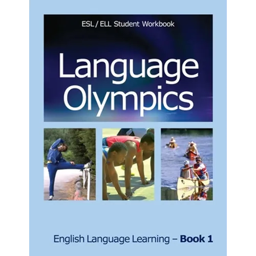 Language Olympics ESL/ELL Student Workbook: English as Second Language / English Language Learning - Book One - Paperback