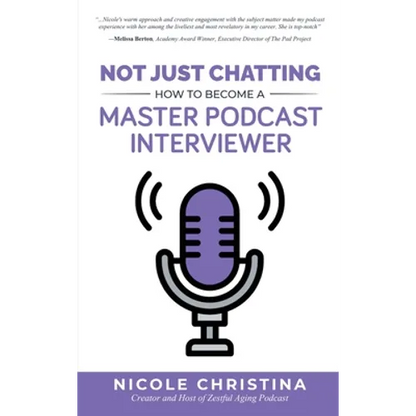 Not Just Chatting: How to Become a Master Podcast Interviewer - Hardcover