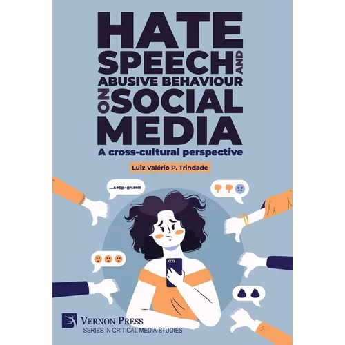 Hate speech and abusive behaviour on social media: A cross-cultural perspective - Hardcover