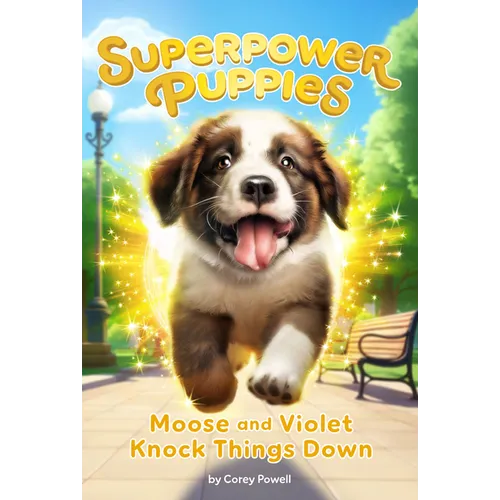 Moose and Violet Knock Things Down #1 - Paperback