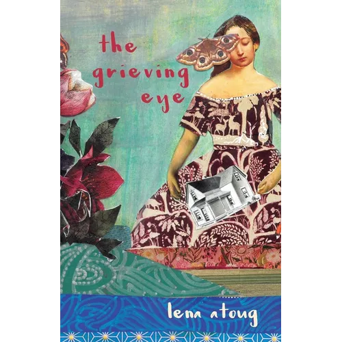 The Grieving Eye: A Compendium of Love and Loss - Paperback