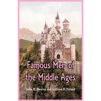 Famous Men of the Middle Ages - Paperback