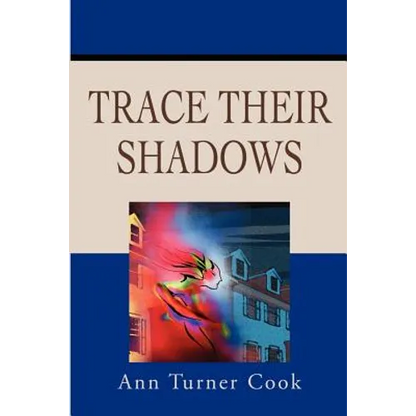 Trace Their Shadows - Paperback