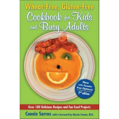 Wheat-Free, Gluten-Free Cookbook for Kids and Busy Adults - Paperback