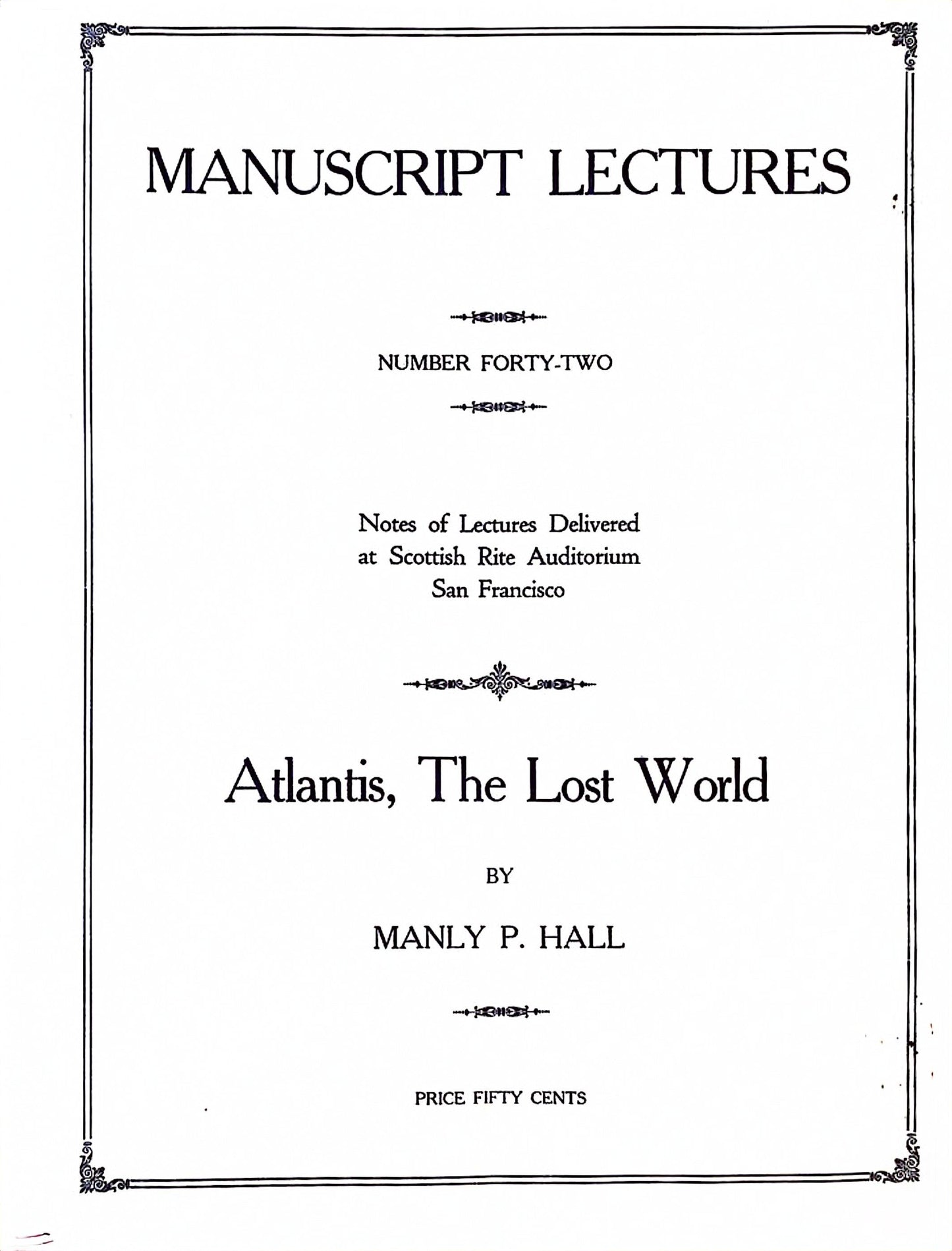 Manuscript Series — Atlantis, the Lost World — Number Forty-Two — Manly P. Hall