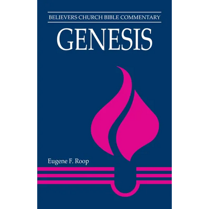 Genesis: Believers Church Bible Commentary - Paperback
