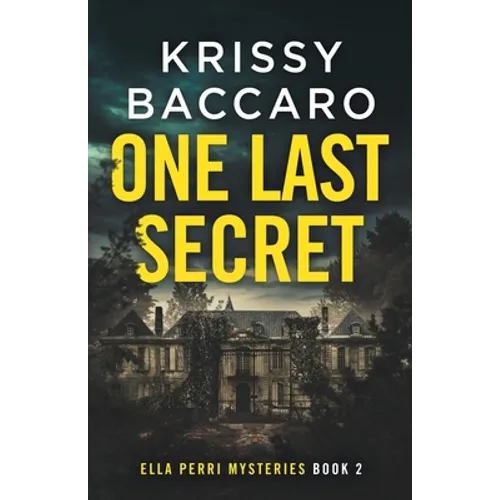 One Last Secret: A Novel of Psychological Suspense - Paperback