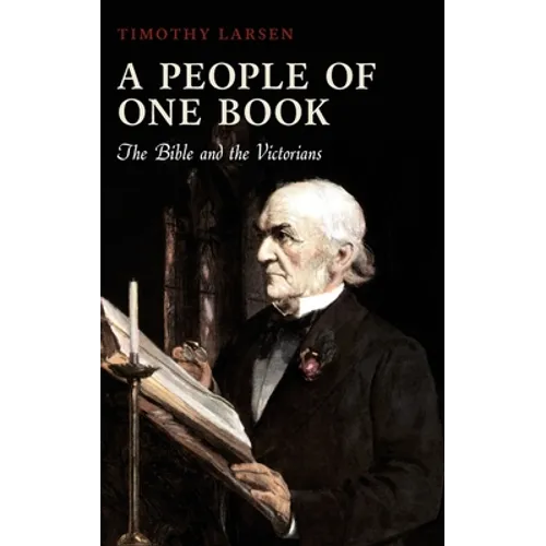 A People of One Book: The Bible and the Victorians - Hardcover