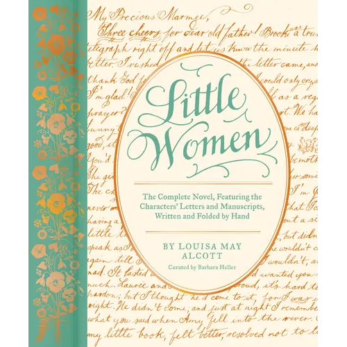 Little Women: The Complete Novel, Featuring the Characters' Letters and Manuscripts, Written and Folded by Hand - Hardcover