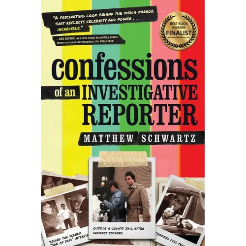 Confessions of an Investigative Reporter - Paperback