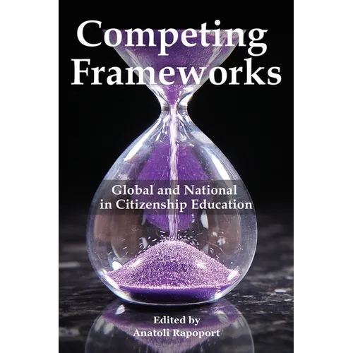 Competing Frameworks: Global and National in Citizenship Education - Paperback
