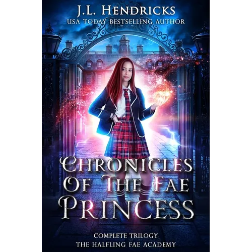 Chronicles of the Unwanted Princess The Halfling Fae Academy: Complete Boxset - Paperback
