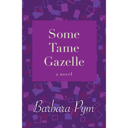 Some Tame Gazelle - Paperback