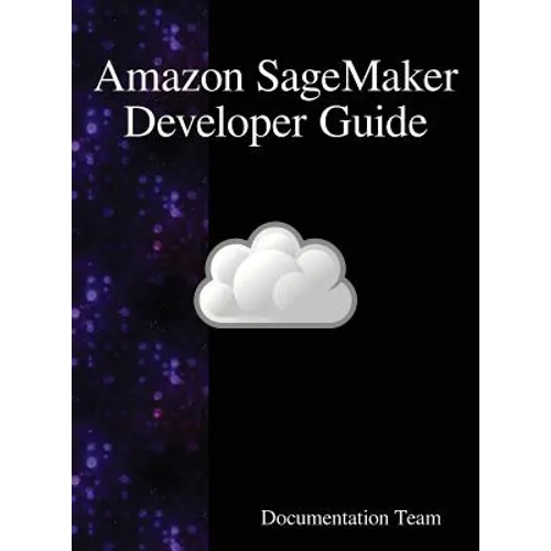 Amazon SageMaker Developer Guide - Hardcover