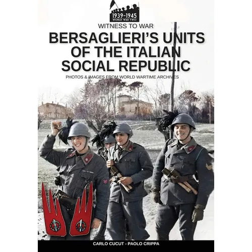 Bersaglieri's units of the Italian social republic - Paperback