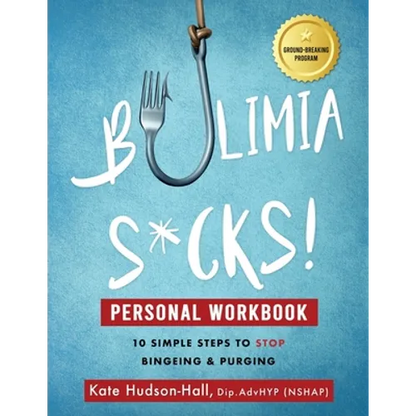 Bulimia Sucks! Personal Workbook - Paperback
