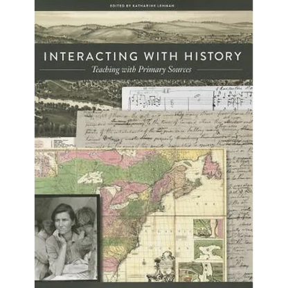 Interacting with History: Teaching with Primary Sources - Paperback