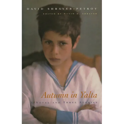 Autumn in Yalta: A Novel and Three Stories - Hardcover