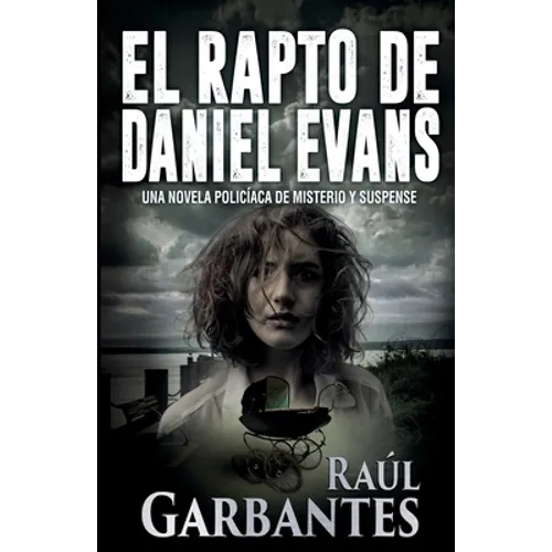 El rapto de Daniel Evans: Una novela policíaca de misterio y suspense - Paperback