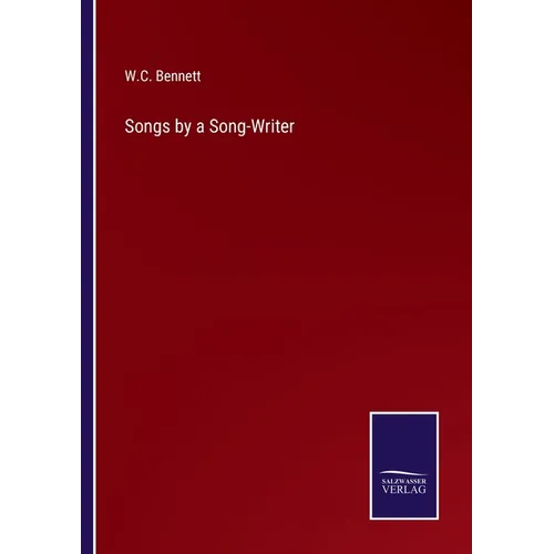 Songs by a Song-Writer - Paperback