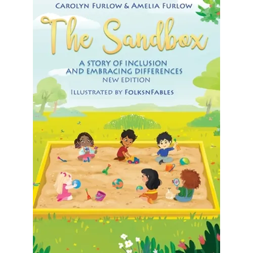 The Sandbox A Story of Inclusion and Embracing Differences - Hardcover