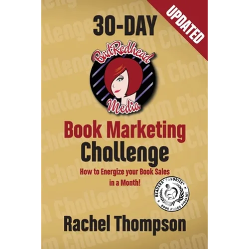 The Bad Redhead Media 30-Day Book Marketing Challenge - Paperback