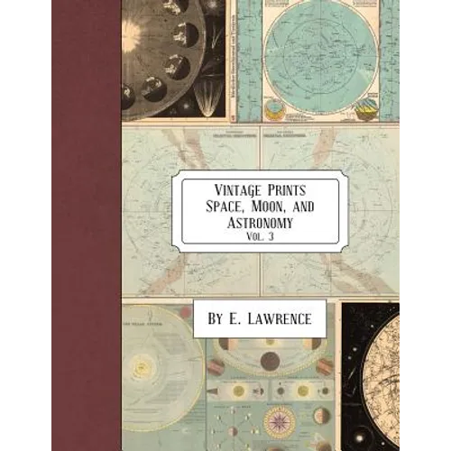 Vintage Prints: Space, Moon, and Astronomy: Vol. 3 - Paperback