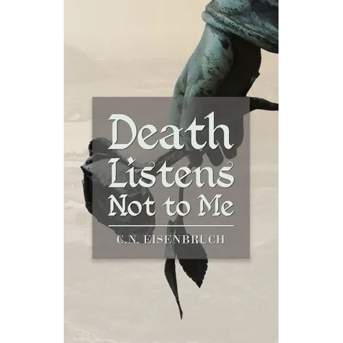 Death Listens Not to Me - Paperback