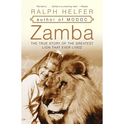 Zamba: The True Story of the Greatest Lion That Ever Lived - Paperback