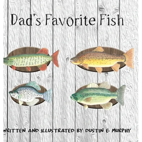 Dad's Favorite Fish - Hardcover