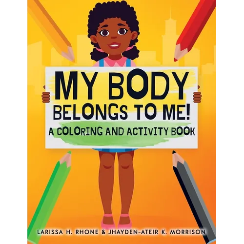 My Body Belongs To Me!: A Coloring and Activity Book - Paperback